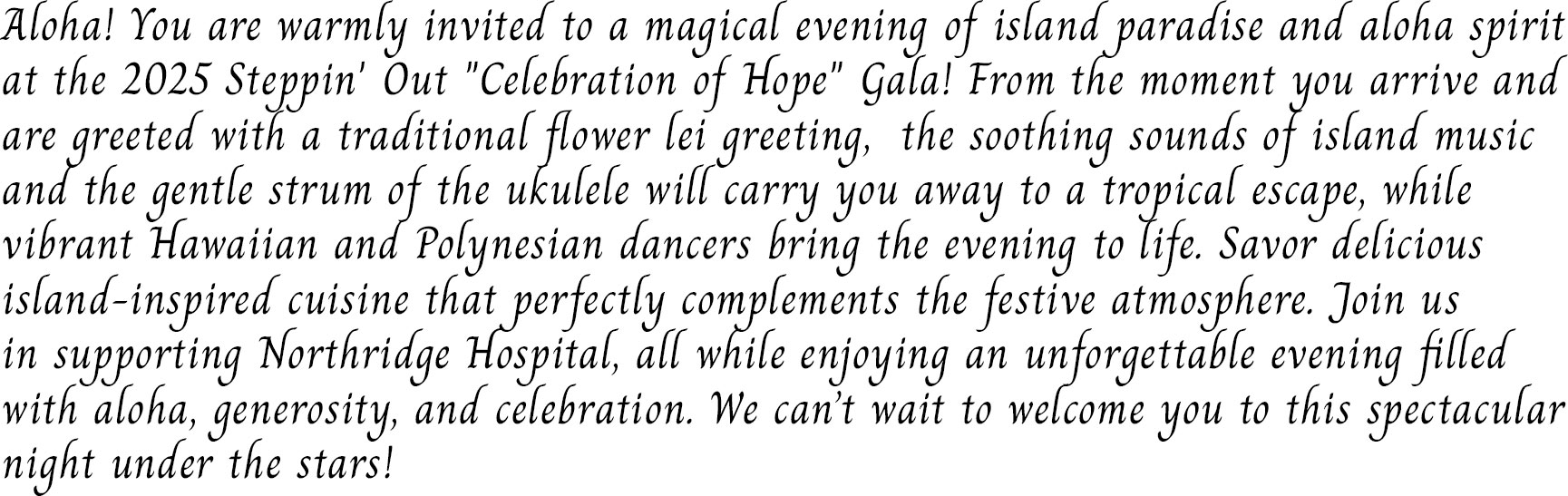 Intro text - in script font - for Steppin' Out 2025 Event